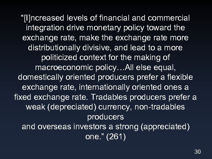 “[I]ncreased levels of financial and commercial integration drive monetary policy toward the exchange rate,