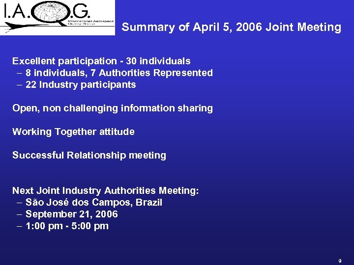 Summary of April 5, 2006 Joint Meeting Excellent participation - 30 individuals – 8