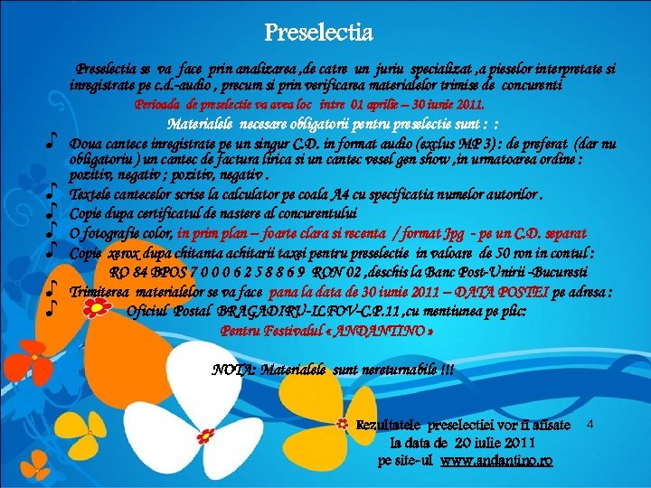 Preselectia se va face prin analizarea , de catre un juriu specializat , a