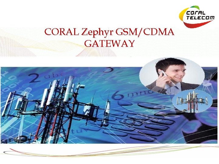 CORAL Zephyr GSM/CDMA GATEWAY 