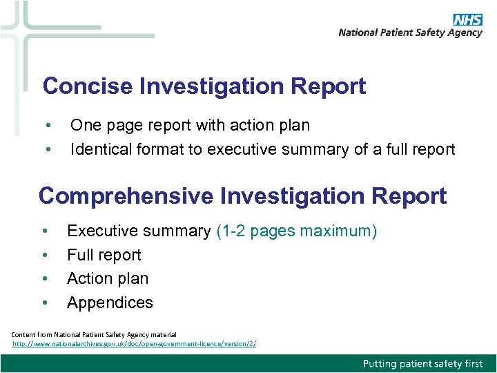 Concise Investigation Report • • One page report with action plan Identical format to