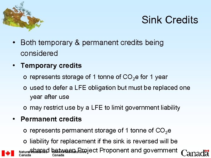 Sink Credits • Both temporary & permanent credits being considered • Temporary credits o