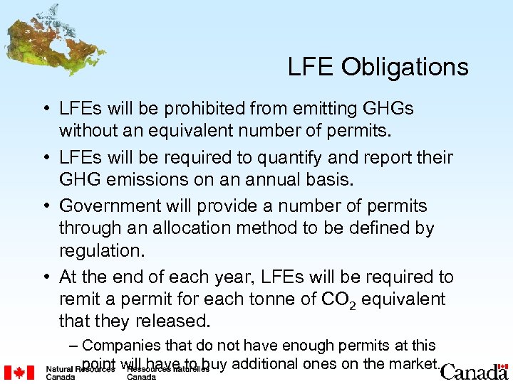 LFE Obligations • LFEs will be prohibited from emitting GHGs without an equivalent number