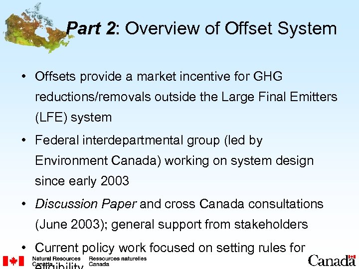 Part 2: Overview of Offset System • Offsets provide a market incentive for GHG