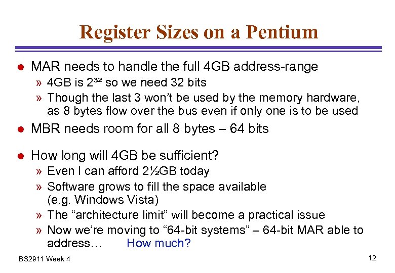 Register Sizes on a Pentium l MAR needs to handle the full 4 GB