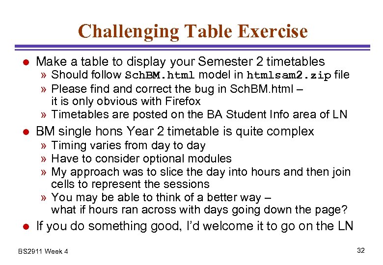 Challenging Table Exercise l Make a table to display your Semester 2 timetables l