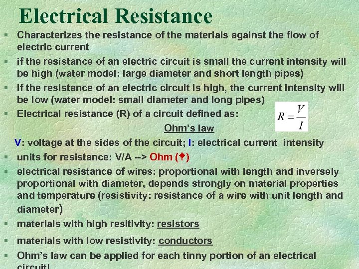 Electrical Resistance § Characterizes the resistance of the materials against the flow of electric