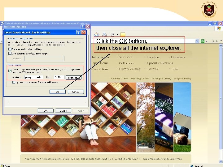 Click the OK bottom, then close all the internet explorer. 