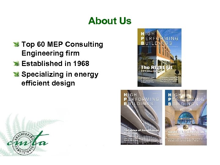 About Us Top 60 MEP Consulting Engineering firm Established in 1968 Specializing in energy