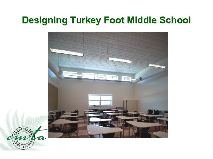 Designing Turkey Foot Middle School 