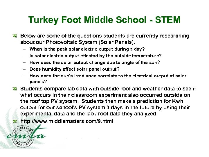 Turkey Foot Middle School - STEM Below are some of the questions students are