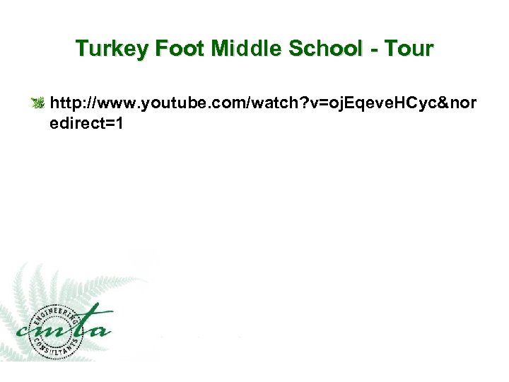 Turkey Foot Middle School - Tour http: //www. youtube. com/watch? v=oj. Eqeve. HCyc&nor edirect=1