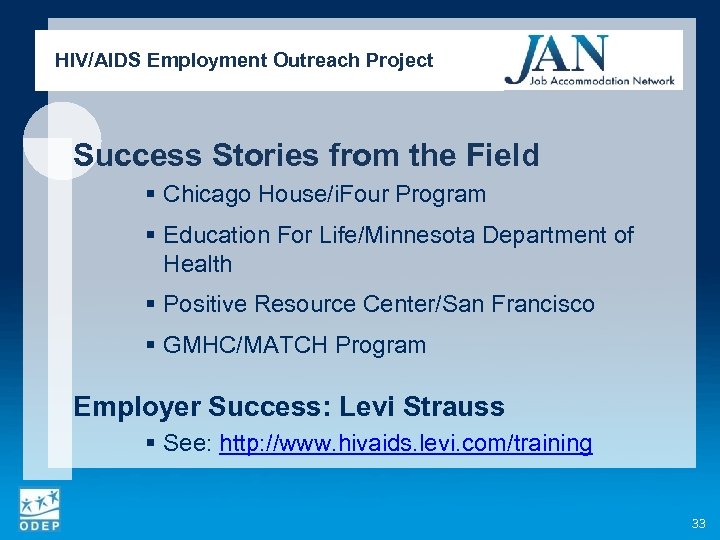 HIV/AIDS Employment Outreach Project Success Stories from the Field § Chicago House/i. Four Program