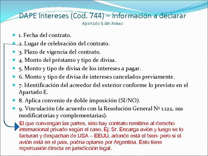 DAPE Intereses (Cod. 744) – información a declarar Apartado B del Anexo 1. Fecha