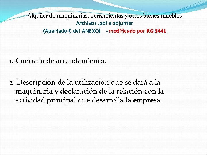 Alquiler de maquinarias, herramientas y otros bienes muebles Archivos. pdf a adjuntar (Apartado C