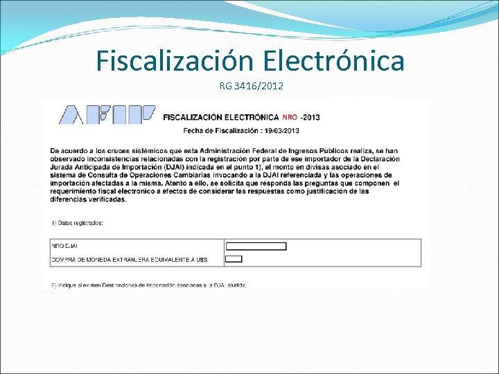 Fiscalización Electrónica RG 3416/2012 