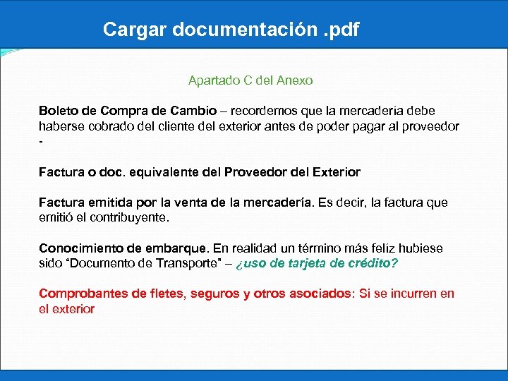 Cargar documentación. pdf Apartado C del Anexo Boleto de Compra de Cambio – recordemos