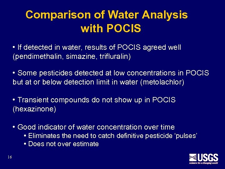 Comparison of Water Analysis with POCIS • If detected in water, results of POCIS