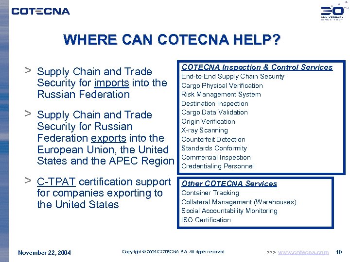 WHERE CAN COTECNA HELP? > Supply Chain and Trade Security for imports into the