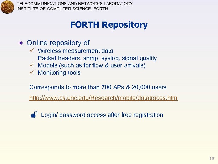 TELECOMMUNICATIONS AND NETWORKS LABORATORY INSTITUTE OF COMPUTER SCIENCE, FORTH Repository Online repository of ü