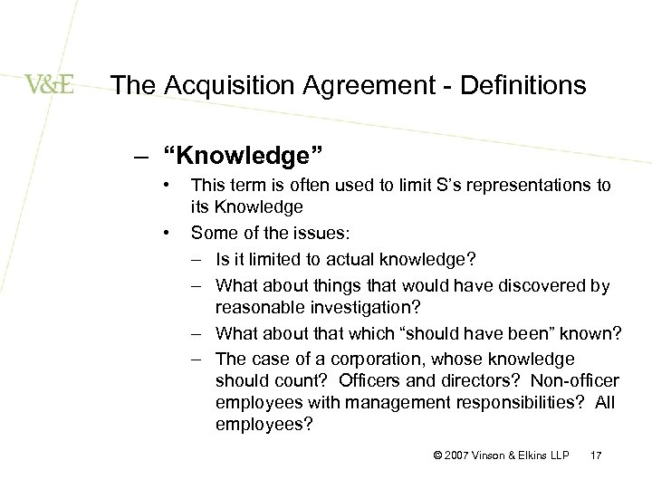 The Acquisition Agreement - Definitions – “Knowledge” • • This term is often used