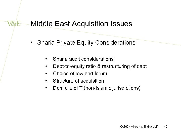 Middle East Acquisition Issues • Sharia Private Equity Considerations • • • Sharia audit