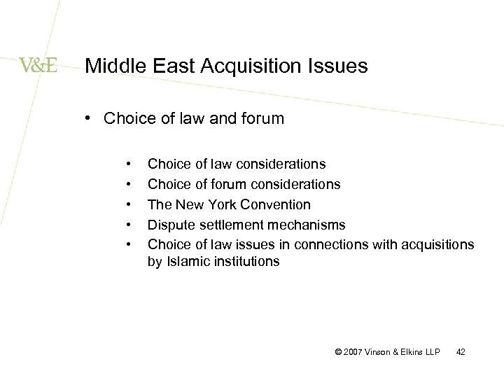 Middle East Acquisition Issues • Choice of law and forum • • • Choice