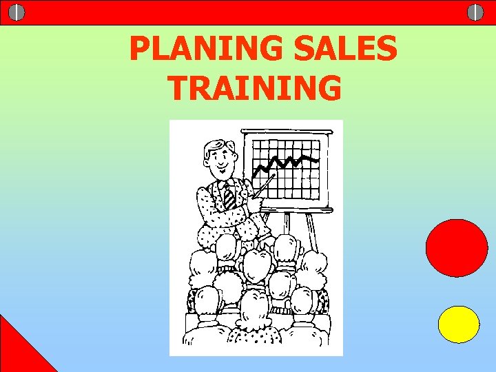 PLANING SALES TRAINING 