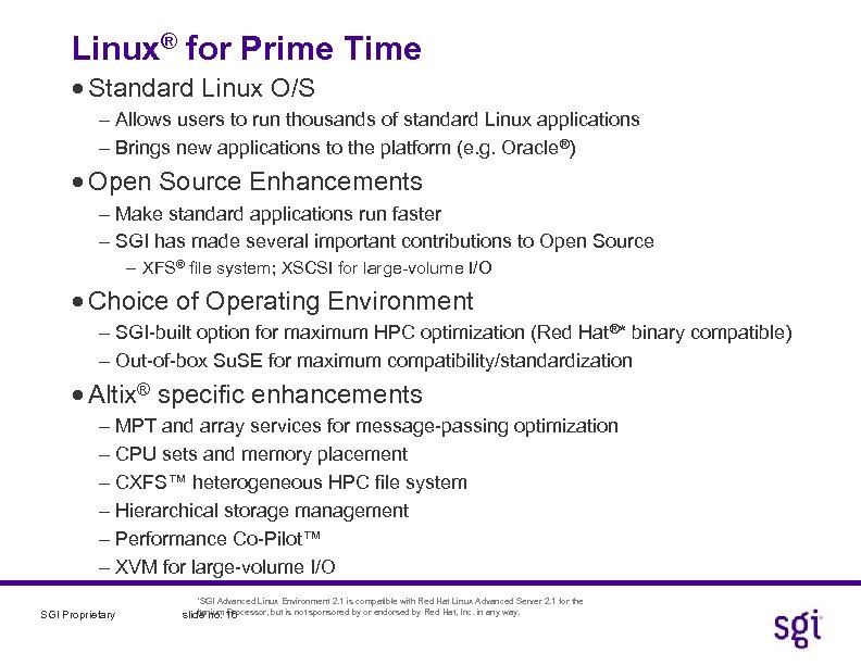 Linux® for Prime Time · Standard Linux O/S - Allows users to run thousands