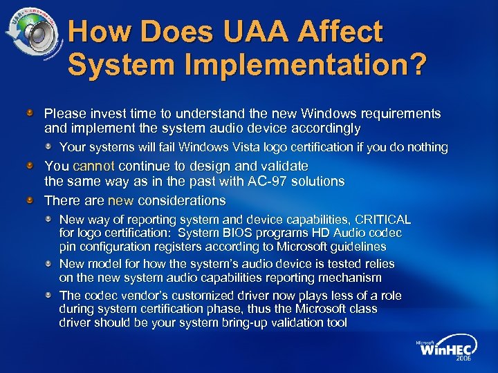 How Does UAA Affect System Implementation? Please invest time to understand the new Windows