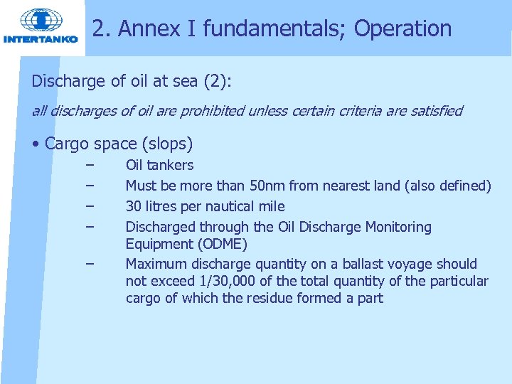 2. Annex I fundamentals; Operation Discharge of oil at sea (2): all discharges of