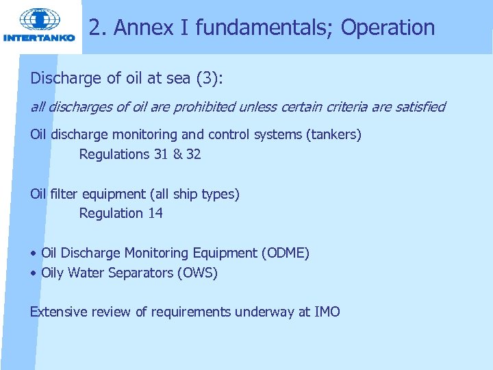 2. Annex I fundamentals; Operation Discharge of oil at sea (3): all discharges of