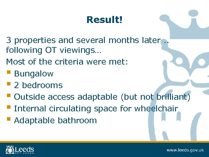 Result! 3 properties and several months later. . following OT viewings… Most of the