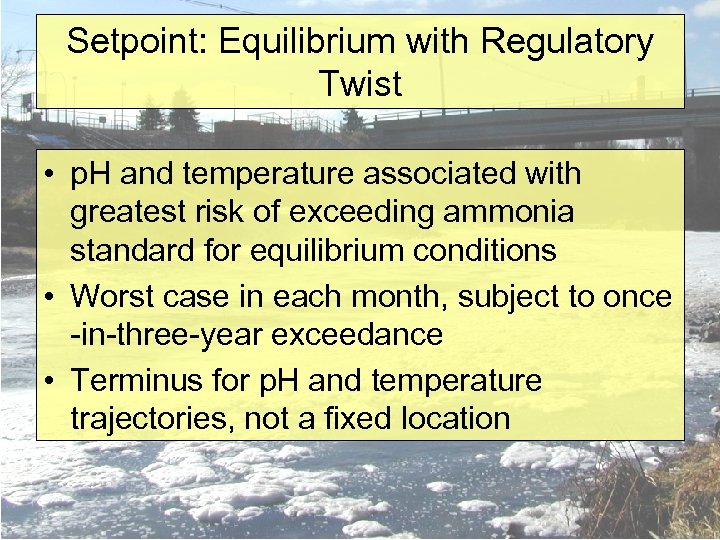 Setpoint: Equilibrium with Regulatory Twist • p. H and temperature associated with greatest risk