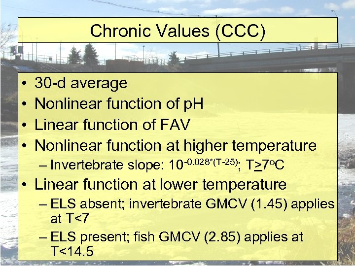 Chronic Values (CCC) • • 30 -d average Nonlinear function of p. H Linear