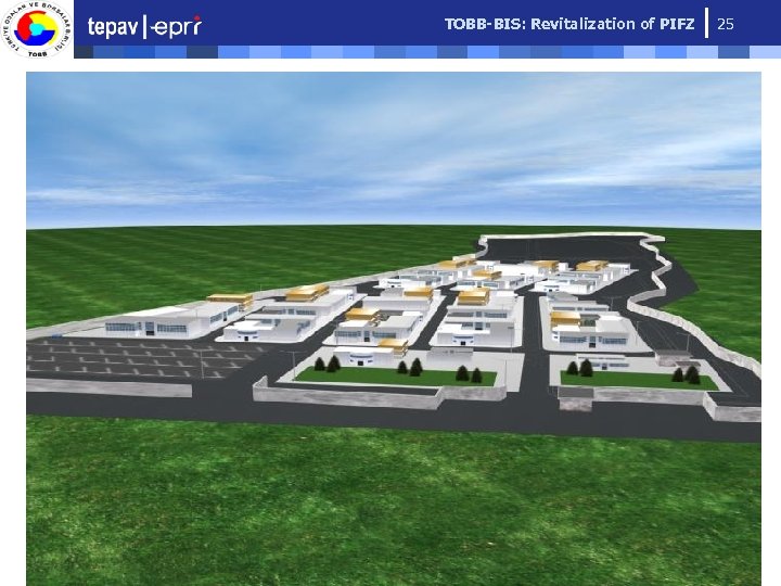 TOBB-BIS: Revitalization of PIFZ 25 