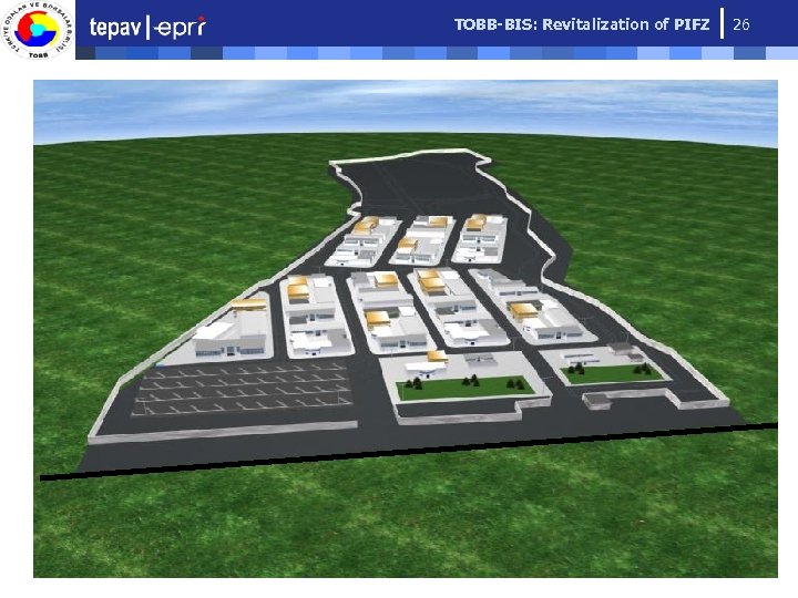 TOBB-BIS: Revitalization of PIFZ 26 