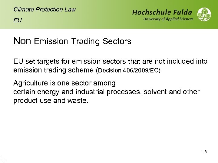 Sc h 10 rade /10 r Climate Protection Law EU Non Emission-Trading-Sectors EU set