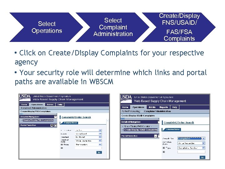 Select Operations Select Complaint Administration Create/Display FNS/USAID/ FAS/FSA Complaints • Click on Create/Display Complaints