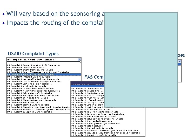  • Will vary based on the sponsoring agency • Impacts the routing of