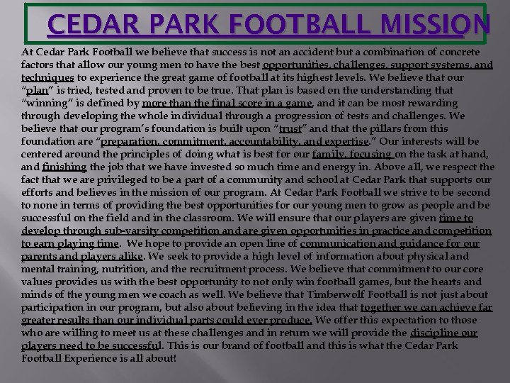 CEDAR PARK FOOTBALL MISSION At Cedar Park Football we believe that success is not