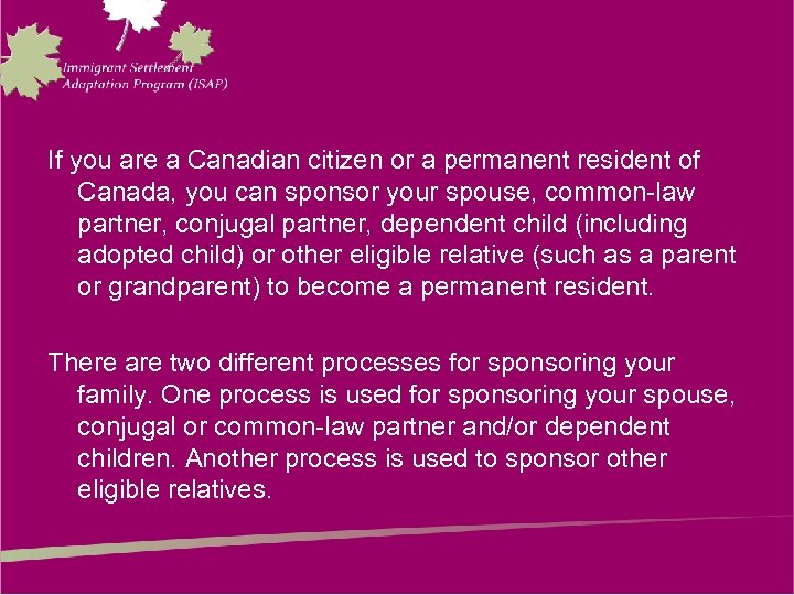 If you are a Canadian citizen or a permanent resident of Canada, you can