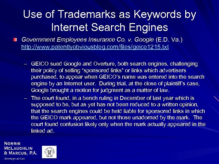 Use of Trademarks as Keywords by Internet Search Engines Government Employees Insurance Co. v.