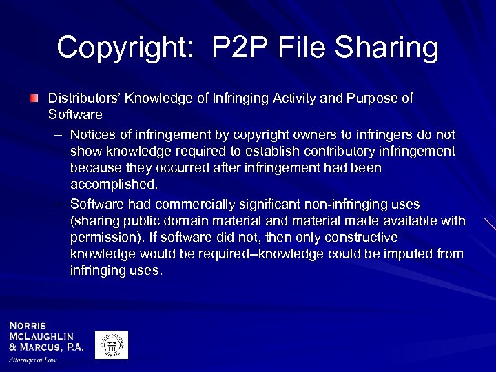 Copyright: P 2 P File Sharing Distributors’ Knowledge of Infringing Activity and Purpose of