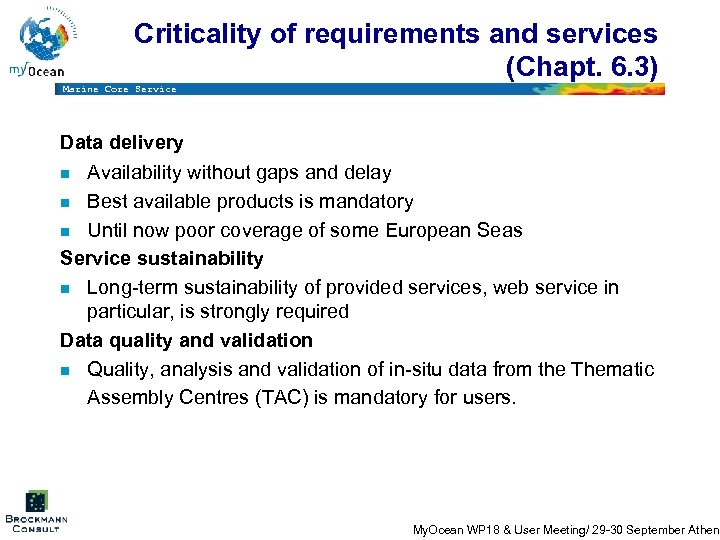 Criticality of requirements and services (Chapt. 6. 3) Marine Core Service Data delivery n