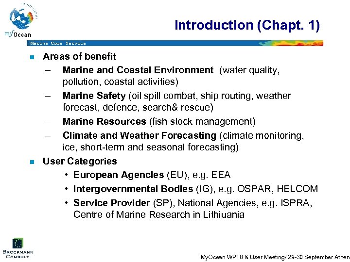 Introduction (Chapt. 1) Marine Core Service n n Areas of benefit – Marine and