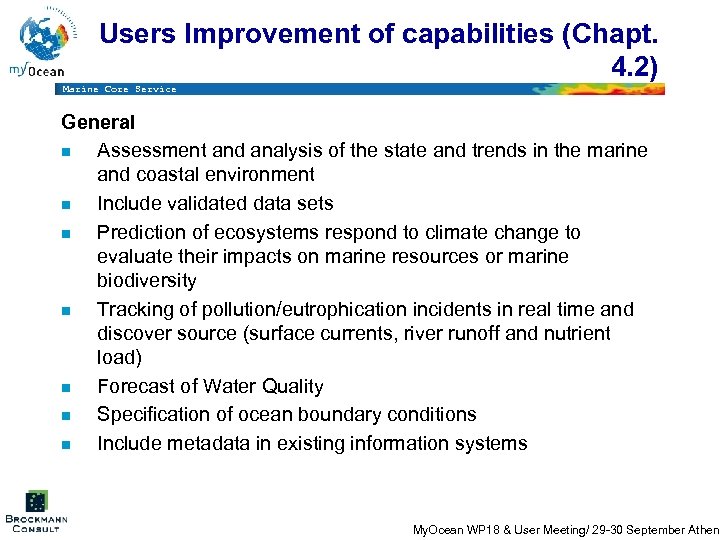 Users Improvement of capabilities (Chapt. 4. 2) Marine Core Service General n Assessment and