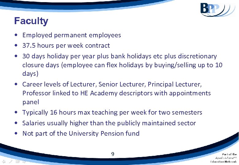 Faculty • Employed permanent employees • 37. 5 hours per week contract • 30