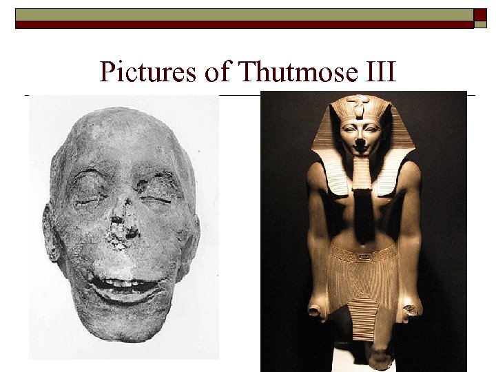 Pictures of Thutmose III 