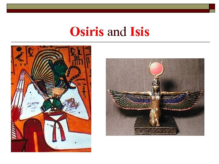 Osiris and Isis 